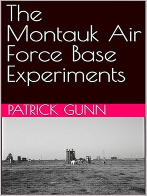 cover image of The Montauk Air Force Base Experiments